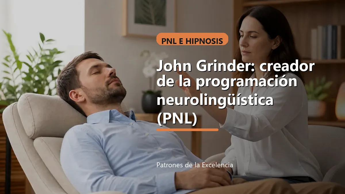 John Grinder: creador de la programación neurolingüística (PNL): portada unica y optimizada para SEO