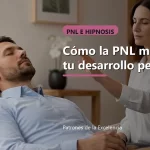 Cómo la PNL mejora tu desarrollo personal Cómo la PNL mejora tu desarrollo personal: portada unica y optimizada para SEO