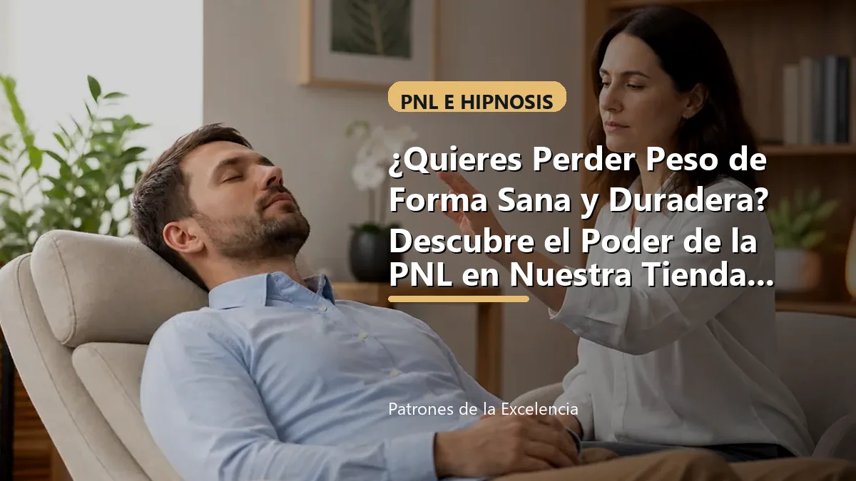 ¿Quieres Perder Peso de Forma Sana y Duradera? Descubre el Poder de la PNL en Nuestra Tienda Online: portada unica y optimizada para SEO