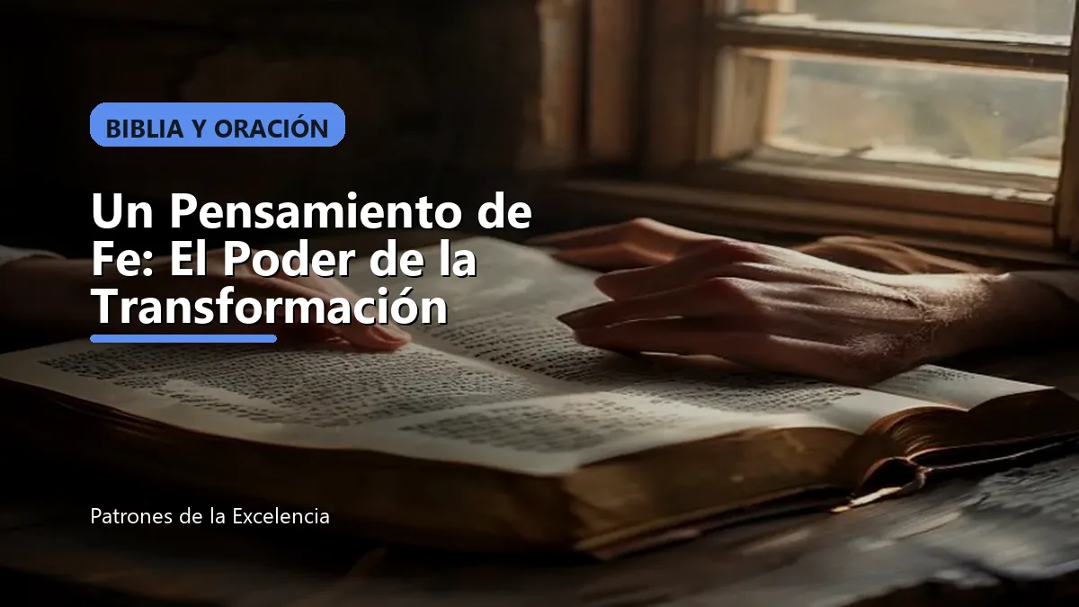Un Pensamiento de Fe: El Poder de la Transformación: portada única sobre Biblia y oración