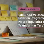 Edmundo Velasco: El Líder en Programación Neurolingüística para Transformar Tu Vida: portada unica y optimizada para SEO
