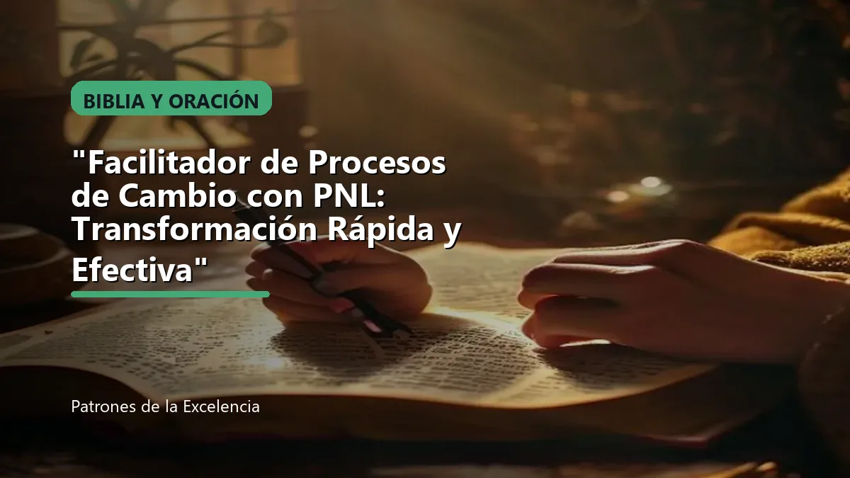 "Facilitador de Procesos de Cambio con PNL: Transformación Rápida y Efectiva": portada unica y optimizada para SEO