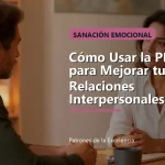 Cómo Usar la PNL para Mejorar tus Relaciones Interpersonales Cómo Usar la PNL para Mejorar tus Relaciones Interpersonales: portada unica y optimizada para SEO