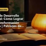 Coach de Desarrollo Personal: Cómo Lograr una Transformación Efectiva | Patrones de la Excelencia Coach de Desarrollo Personal: Cómo Lograr una Transformación Efectiva | Patrones de la Excelencia: portada unica y optimizada para SEO